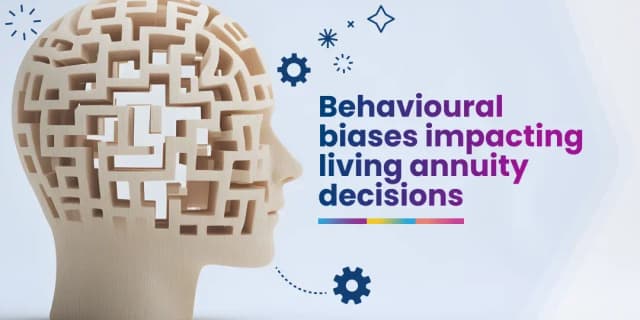 living annuity behavioural biases living annuity behavioural biases