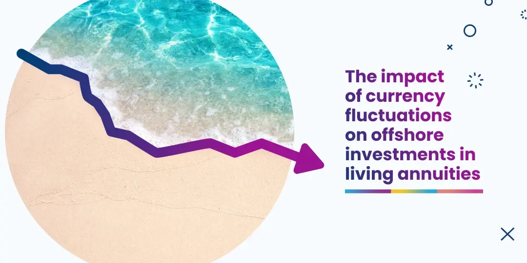 Image Investing offshore in your living annuity is an opportunity and a risk - make sure you understand both sides of the equation so that you don't put your retirement savings at risk.